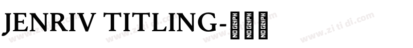 Jenriv Titling字体转换